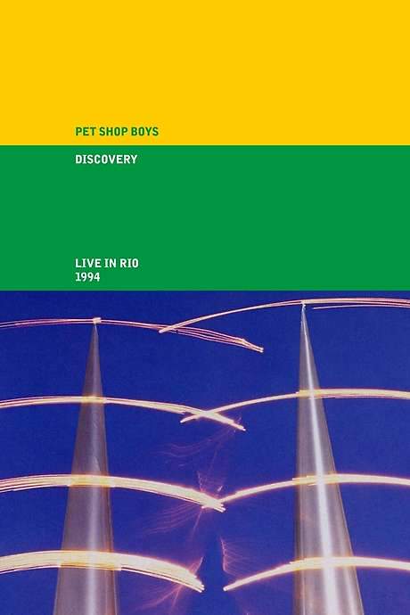 Pet Shop Boys: Discovery (Live in Rio)